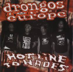 Drongos For Europe : Hotline to Hades